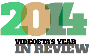 VideoETA's 2014 Year In
Review
